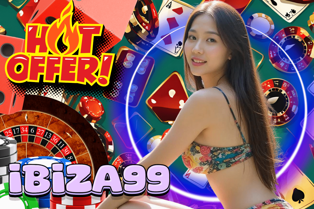 ibiza99 เข้าสู่ระบบ
